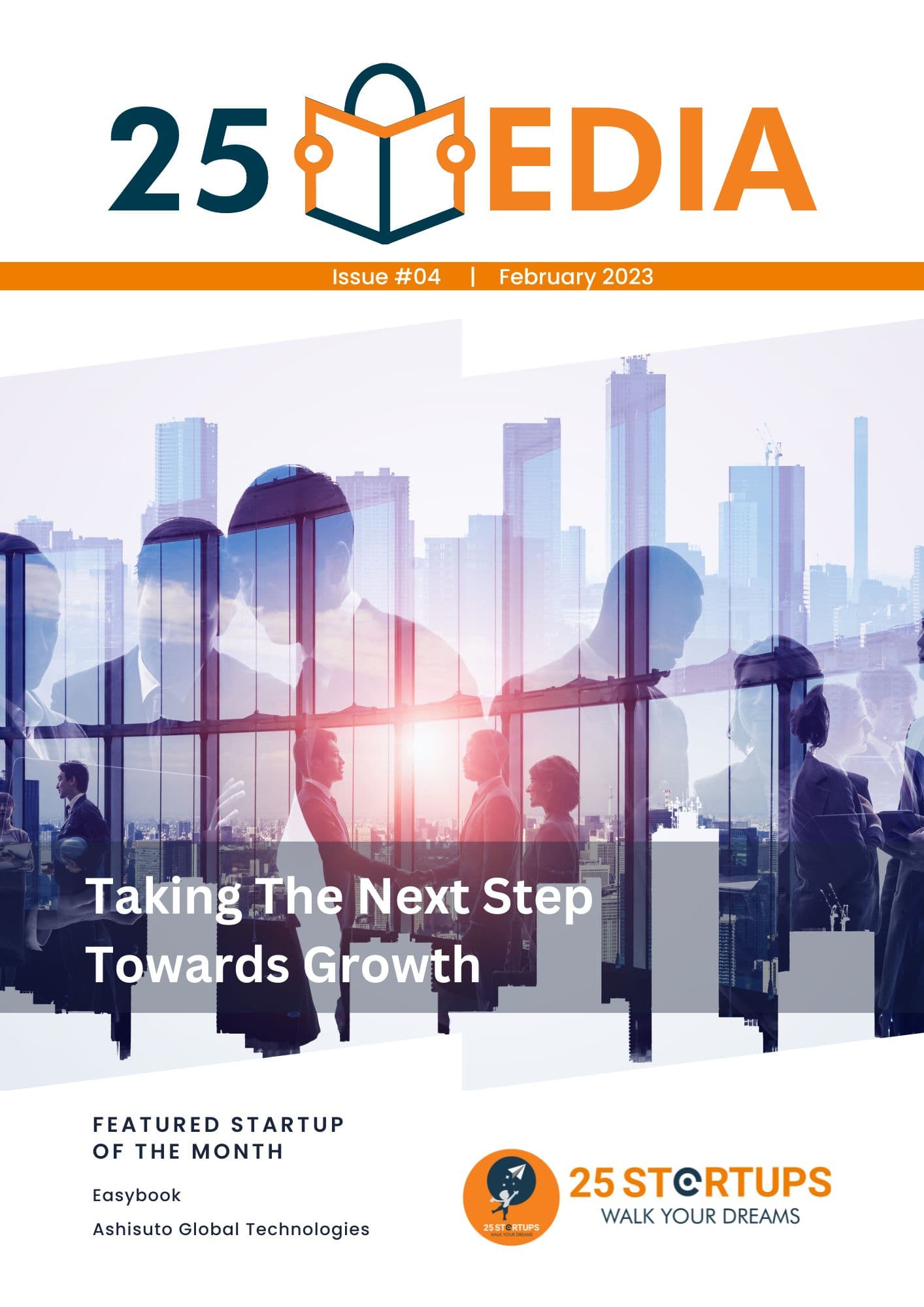 25 Media Issue #04: Taking The Next Step Towards Growth