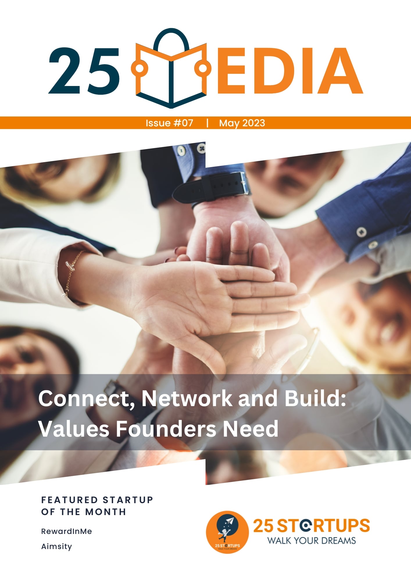 25 Media Issue #07: Connect, Network, Build: Values Founders Need