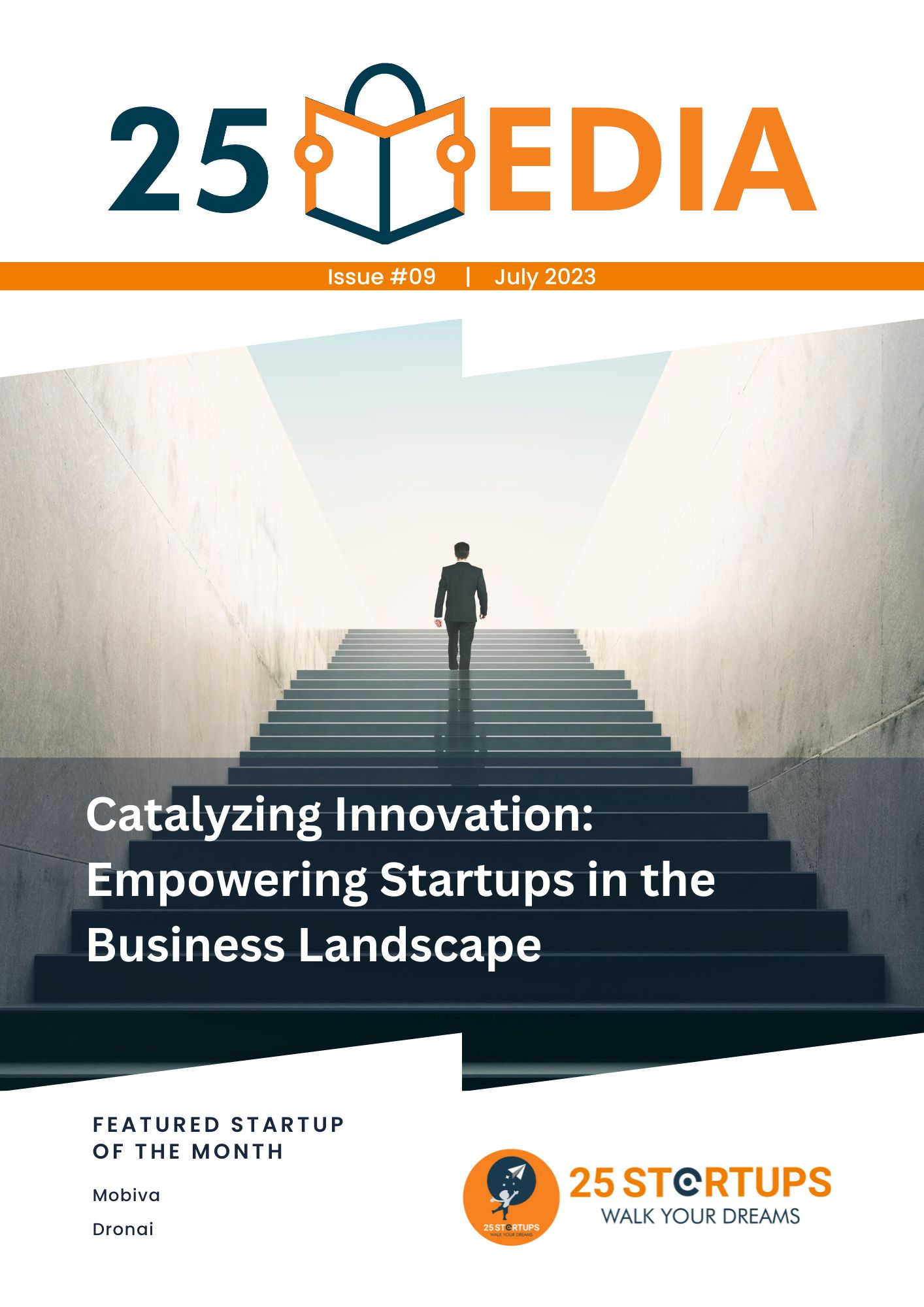 25 Media Issue #09: Catalysing Innovation: Empowering Startups in the Business Landscape