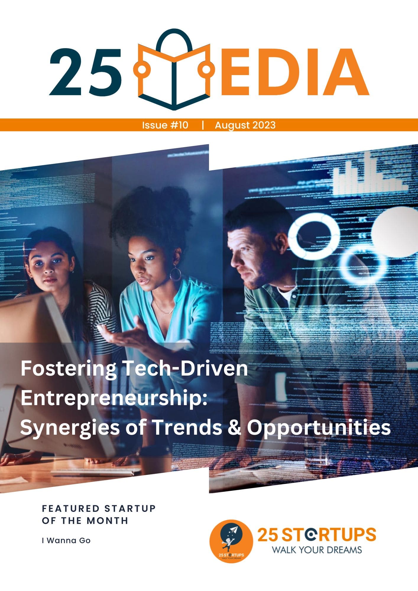 25 Media Issue #10: Fostering Tech-Driven Entrepreneurship: Synergies of Trends & Opportunities